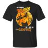 My Broom Broke So Now I Go Camping Funny Halloween Costume T-Shirt