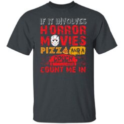Halloween If It Involves Horror Movies PIZZA And A Couch T-Shirt