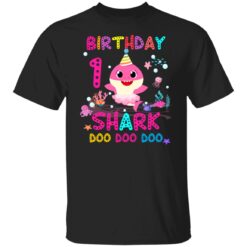 Baby Shark 1st Birthday Shirt 1 Year Old Birthday Girl Gifts T-Shirt