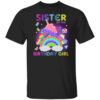 Sister Of The Birthday Girl Pop It Unicorn Fidget Toy Family T-Shirt