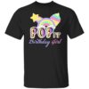 Family Matching Birthday Girl Pop It Fidget Toy For Kids T-Shirt
