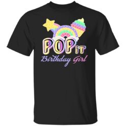 Family Matching Birthday Girl Pop It Fidget Toy For Kids T-Shirt