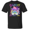 Daddy Of The Birthday Girl Pop It Unicorn Fidget Toy Family T-Shirt