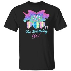 Birthday Girl Pop It 10 Year Old 10th Birthday Fidget Pop It T-Shirt