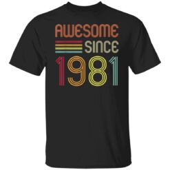 Awesome Since 1981 40th Birthday Retro T-Shirt