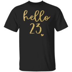 Hello 23 Twenty Three Years Old 23th Birthday Squad T-Shirt