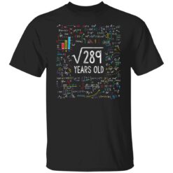 Square Root Of 289 17th Birthday 17 Year Old Gifts Math Bday T-Shirt