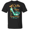A Queen Was Born In May Happy Birthday To Me T-Shirt