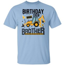 Birthday Crew Brother Of The Birthday Boy Construction Family T-Shirt