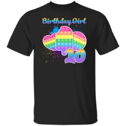 Birthday Girl Pop It 10 Year Old 10th Birthday Pop It Fidget T-Shirt