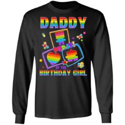 Fidget Toy Pop It Daddy Of The Birthday Girl Pop It Family Long Sleeve T-Shirt