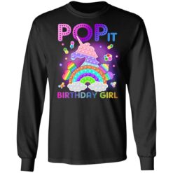 The Birthday Girl Pop It Unicorn Fidget Toy Family Matching Long Sleeve T-Shirt