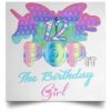 Birthday Girl Pop It 12 Year Old 12th Birthday Fidget Pop It POSSQE Satin Square Poster