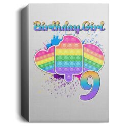 Birthday Girl Pop It 9 Year Old 9th Birthday Pop It Fidget Deluxe Portrait Canvas