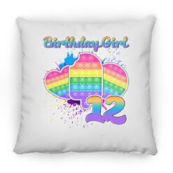 Birthday Girl Pop It 12 Year Old 12th Birthday Pop It Fidget Square Pillow