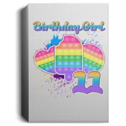 Birthday Girl Pop It 11 Year Old 11th Birthday Pop It Fidget Deluxe Portrait Canvas
