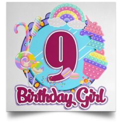9th Birthday Fidget Toy Pop It Birthday Girl 9 Years Old POSSQE Satin Square Poster