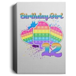 Birthday Girl Pop It 12 Year Old 12th Birthday Pop It Fidget Deluxe Portrait Canvas