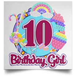 10th Birthday Fidget Toy Pop It Birthday Girl 10 Years Old POSSQE Satin Square Poster