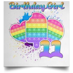 Birthday Girl Pop It 11 Year Old 11th Birthday Pop It Fidget POSSQE Satin Square Poster