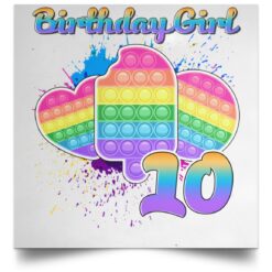 Birthday Girl Pop It 10 Year Old 10th Birthday Pop It Fidget POSSQE Satin Square Poster