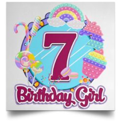 7th Birthday Fidget Toy Pop It Birthday Girl 7 Years Old POSSQE Satin Square Poster