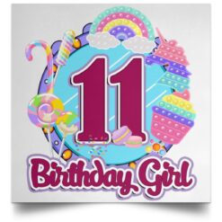 11th Birthday Fidget Toy Pop It Birthday Girl 11 Years Old POSSQE Satin Square Poster