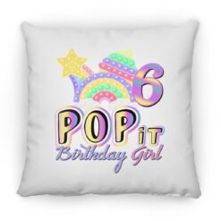 6th Birthday Rainbow Fidget Pop It Birthday Girl 6 Year Old Square Pillow
