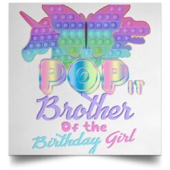 Brother Of The Birthday Girl Pop It Fidget Family Matching POSSQE Satin Square Poster