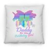 Pop It Daddy Of The Birthday Girl Pop It Fidget Toy Family Square Pillow