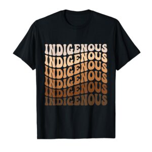 Native American Heritage American Indian Indigenous T-Shirt