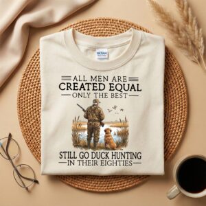 All Men Are Created Equal Duck Hunting 80th Birthday T-Shirt for Men