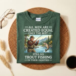 Trout Fishing Dad Grandpa Shirt, Best Fishing in Your Eighties Birthday Gift