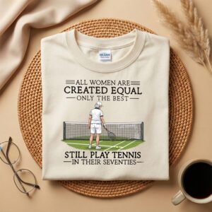 Women s Tennis in Their Seventies Shirt, Funny Tennis Lover T-Shirt, 70th Birthday Gift