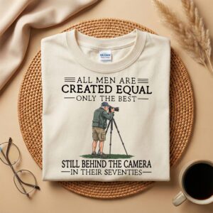 70th Birthday Photographer Shirt, Still Behind the Camera in Their Seventies T-Shirt