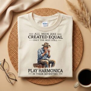 Harmonica Player Gift T-Shirt, All Men Created Equal Play Harmonica In Their Seventies Tee, Funny 70th Birthday Men Gift, Grandpa Music