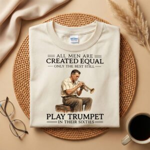 60th Birthday Trumpet Player Shirt, Still Playing Trumpet in Their Sixties T-Shirt, Jazz Musician Tee