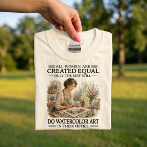 50th Birthday Watercolor Artist Shirt, Still Doing Watercolor Art in My Fifties T-Shirt