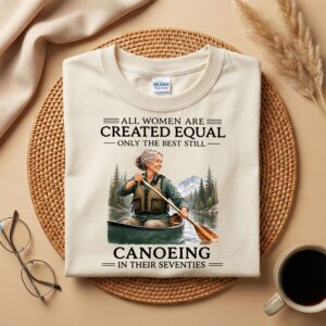 Canoeing in Their Seventies Shirt, Funny 70th Birthday Gift, Canoe Lover Tee