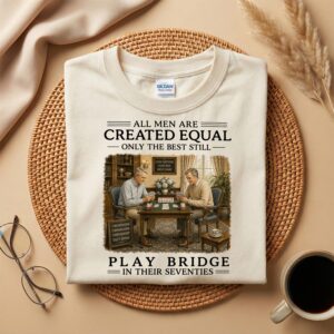 70th Birthday Bridge Player Shirt, Still Playing Bridge in Their Seventies Card Game Tee for Grandpa or Father
