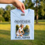 Tennis Grandma Shirt, All Women Are Created Equal, Best Tennis After Sixty, Funny 60th Birthday Gift Tee