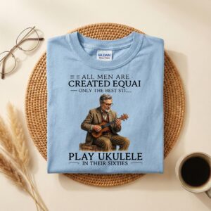Funny 60th Birthday Ukulele Player Shirt, Only the Best Play Ukulele in Their Sixties, Gift for Dad or Grandpa
