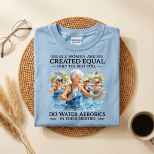 80th Birthday Water Aerobics Shirt, Funny Eighties Water Exercise Tee, Aqua Fitness Gift for Grandma