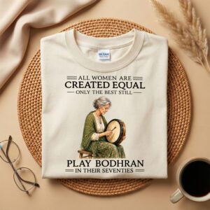 70th Bodhrán Player Birthday Shirt, Funny Irish Music Gift, Play Bodhrán In Their Seventies Tee, Celtic Music Lover Grandma Gift