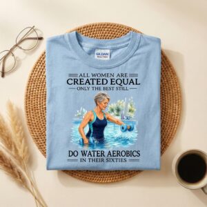Funny Water Aerobics Shirt for Women in Their Sixties, 60th Birthday Gift for Grandma