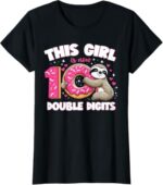 This Girl Is Now 10 Double Digits Design Sapelle Shirt