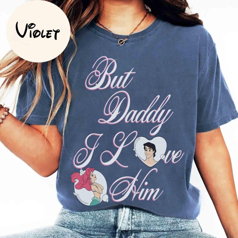 Disney The Little Mermaid Ariel & Prince Eric 'But Daddy I Love Him' Graphic Tee for Magic Kingdom and Disneyland Trips
