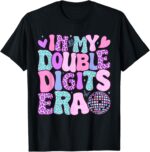 In-My-Double-Digits-Era-10th-Birthday-Girl-T-Shirt-Colorful-Groovy-Retro-Design-Sapelle-Shirt In My Double Digits Era 10th Birthday Girl T-Shirt
