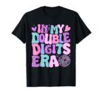 In My Double Digits Era 10th Birthday Girl T-Shirt