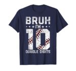 Sapelle-Shirt-10th-Birthday-Baseball-Bruh-Double-Digits-10-Years-Old-T-Shirt-1